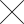Cancel